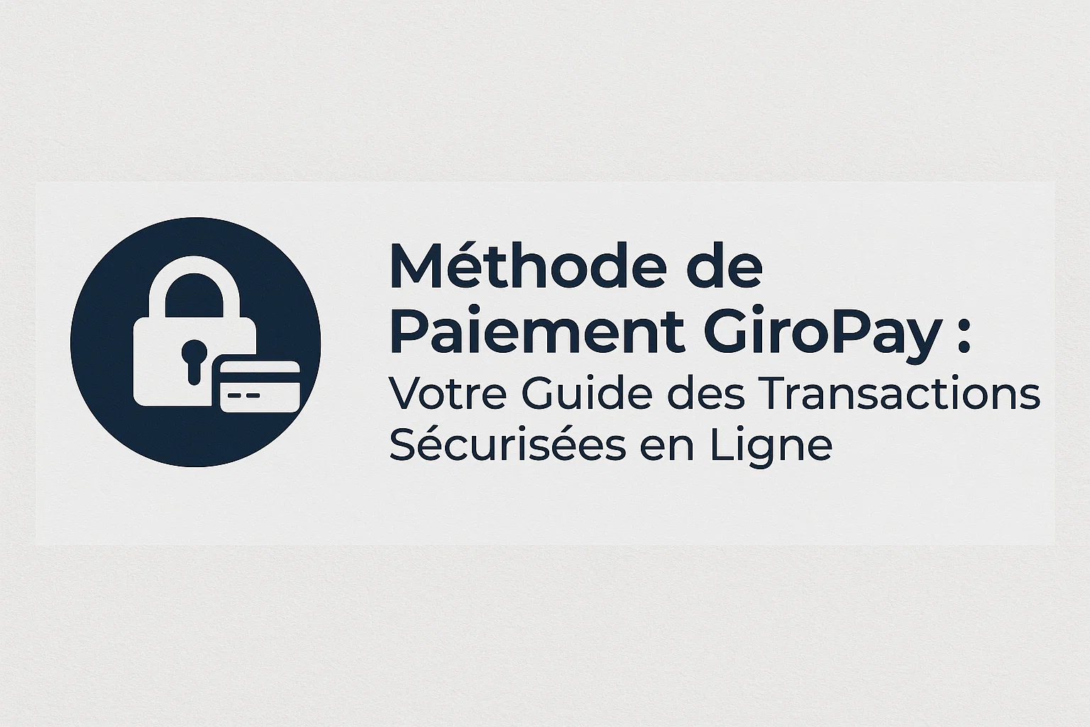 Methode de Paiement GiroPay : Votre Guide des Transactions Securisees en Ligne