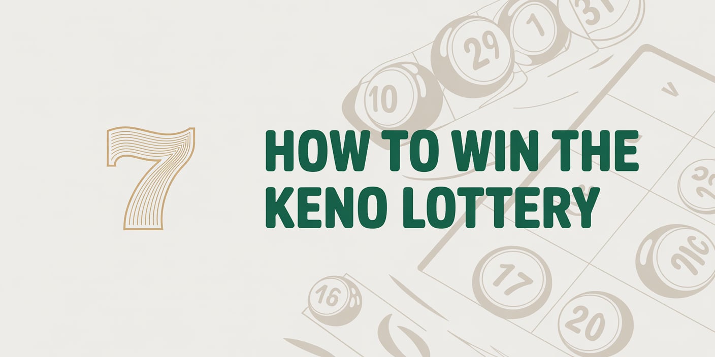How to Win the Keno Lottery